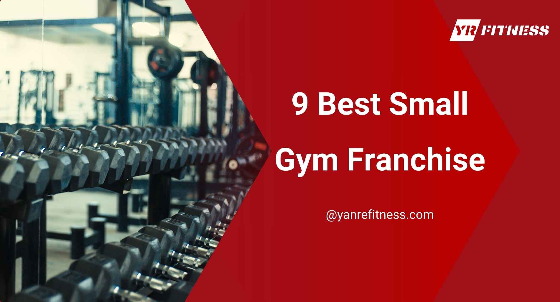 9 Best Small Gym Franchise 1