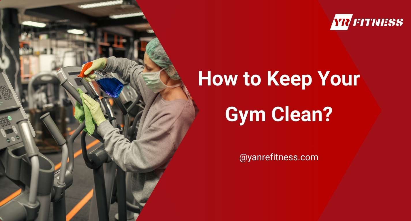 How To Keep Your Gym Clean? 1