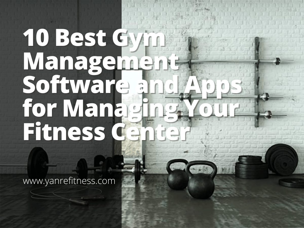 10 Best Gym Management Software and Apps for Managing Your Fitness Center 1