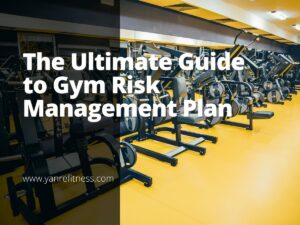 La guía definitiva para el plan de gestión de riesgos del gimnasio 5