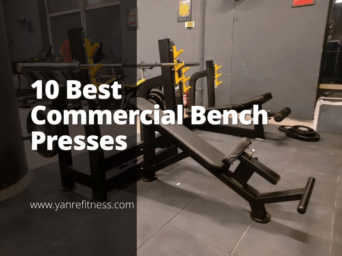 10 Best Commercial Bench Presses 1