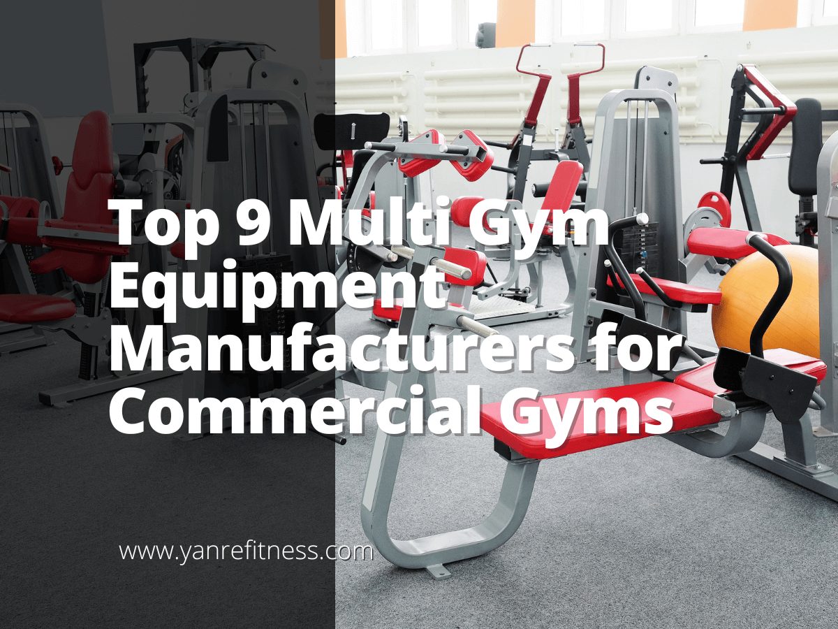 Top 9 Multi Gym Equipment Manufacturers for Commercial Gyms 1