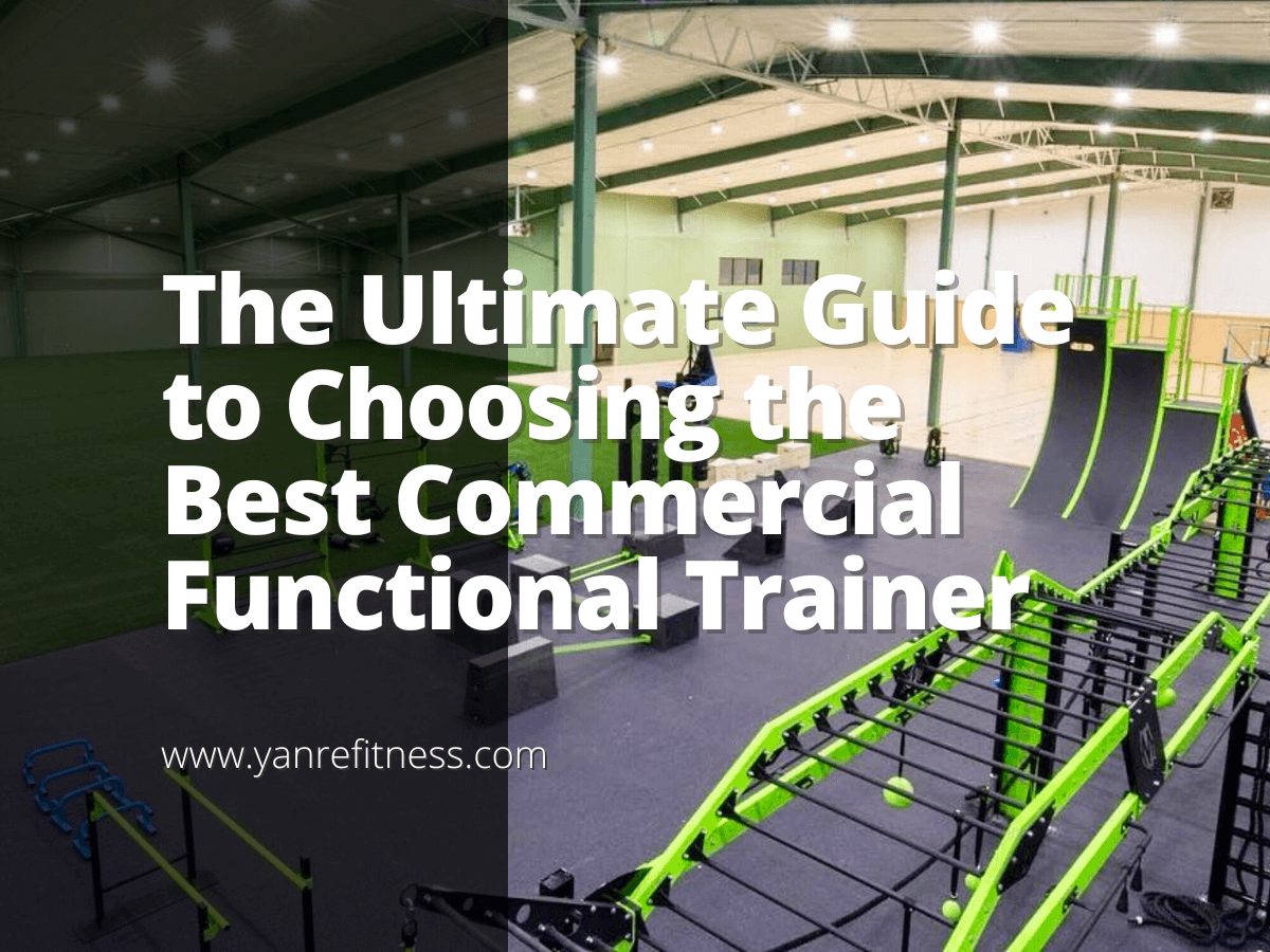 The Ultimate Guide to Choosing the Best Commercial Functional Trainer 1