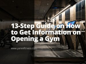 13-Step Guide on How to Get Information on Opening a Gym 3