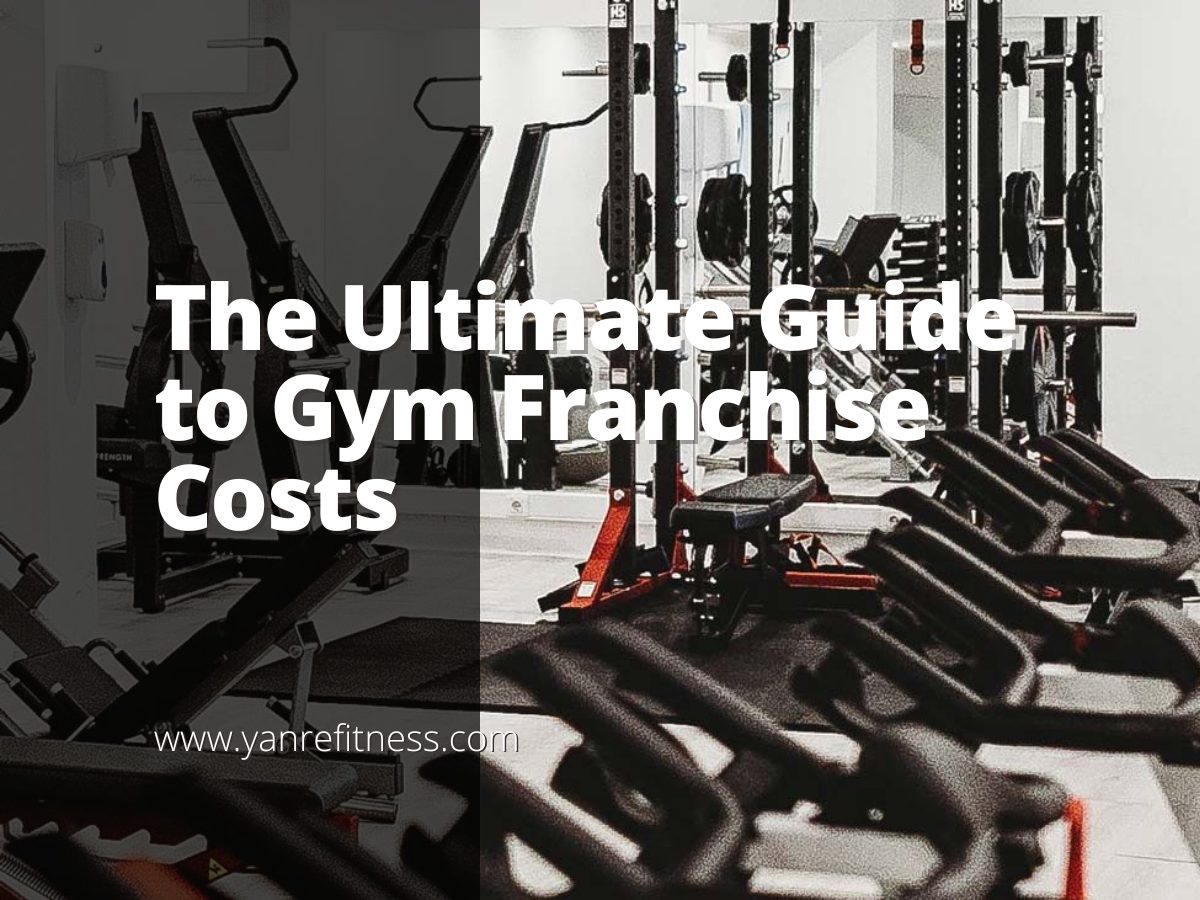 Le guide ultime des coûts de franchise de gym 1