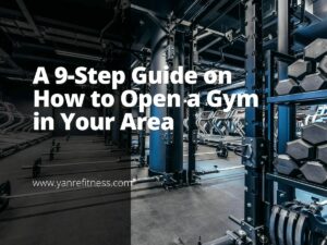 A 9-Step Guide on How to Open a Gym in Your Area 1