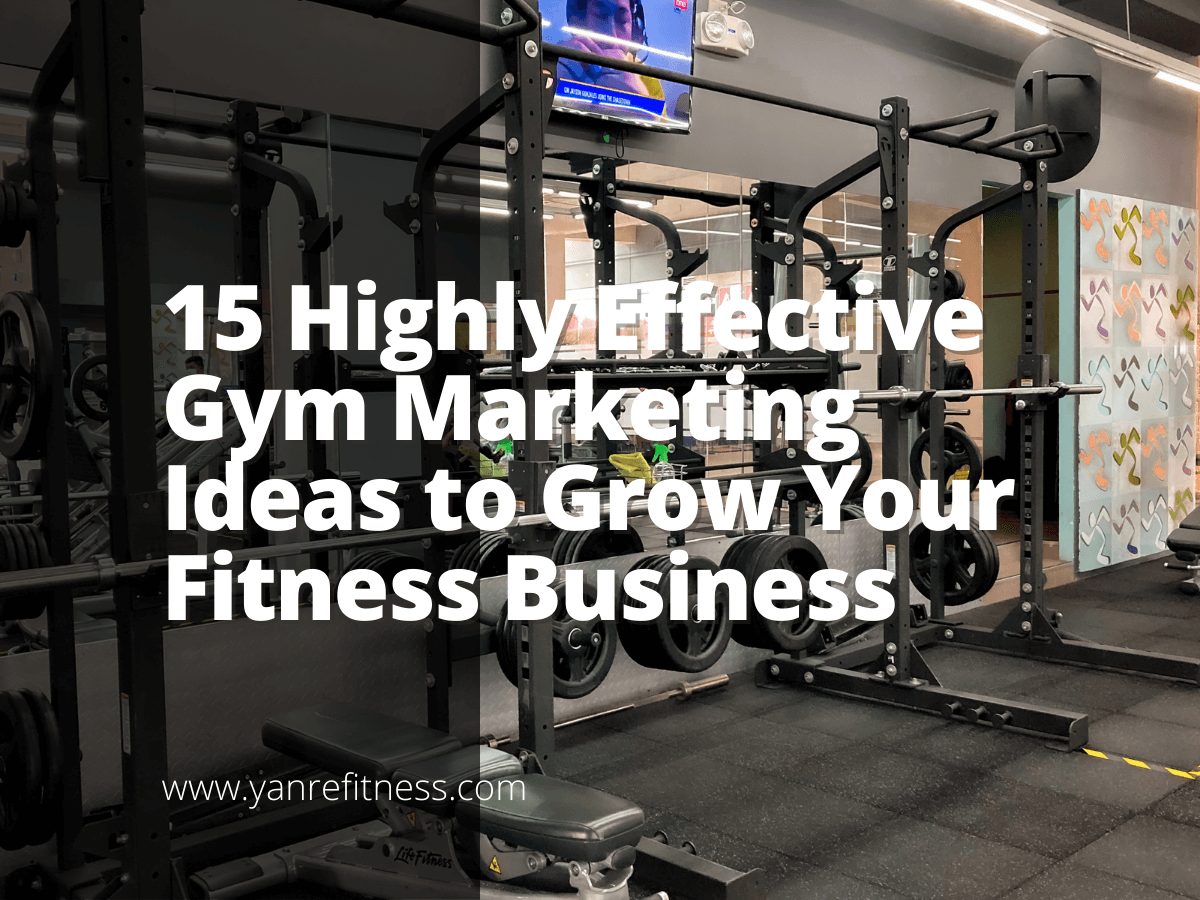 15 idéias de marketing de academia altamente eficazes para expandir seus negócios de fitness 1
