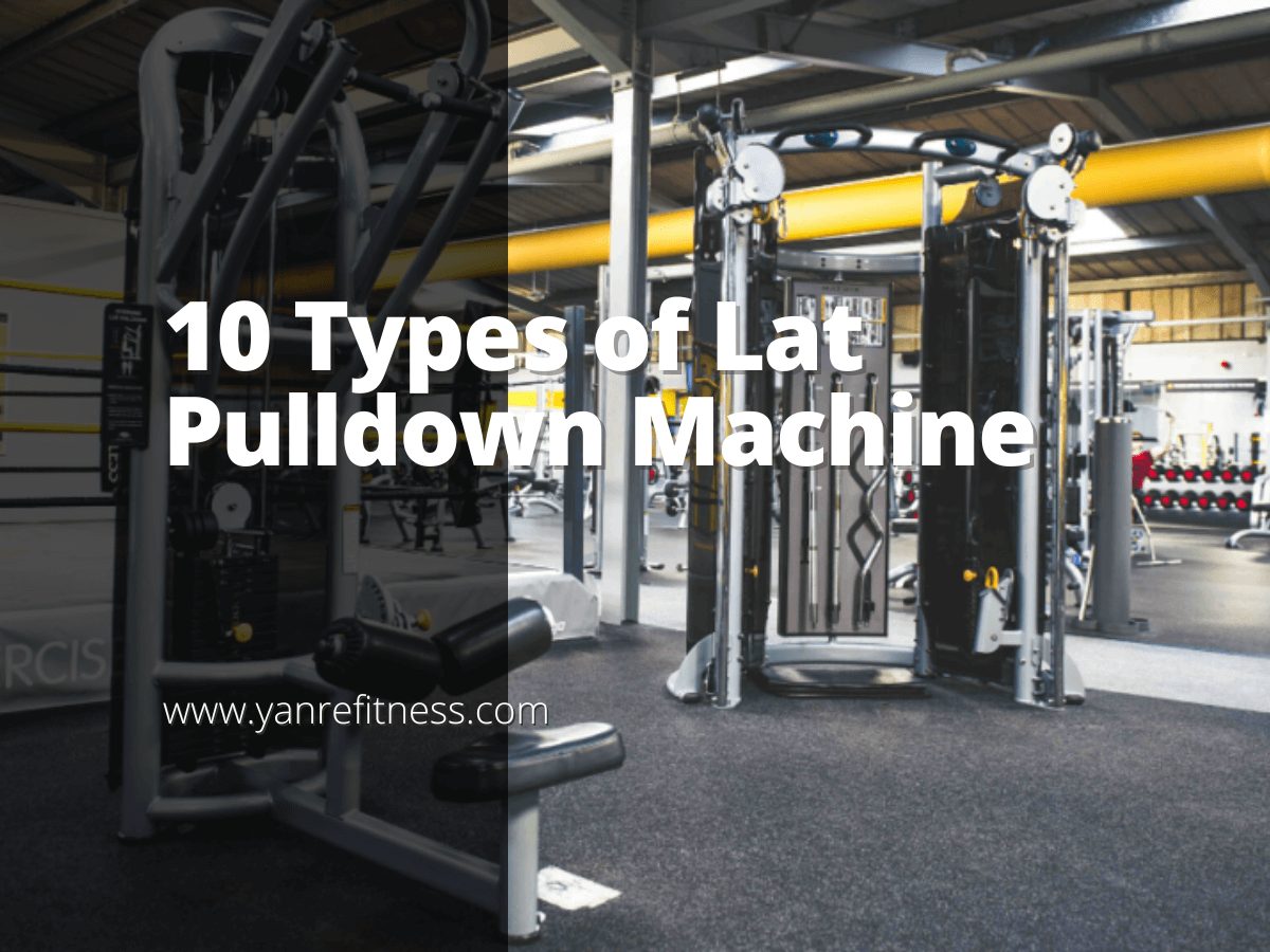 10 Tipos de Lat Pulldown Machine 1