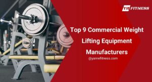 Top 9 Commercial Weight Lifting Equipment Manufacturers 2