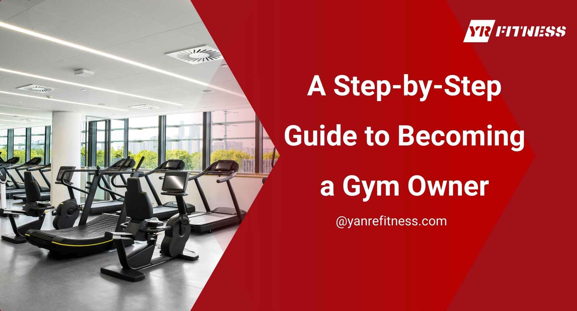 A Step-By-Step Guide To Becoming A Gym Owner 1