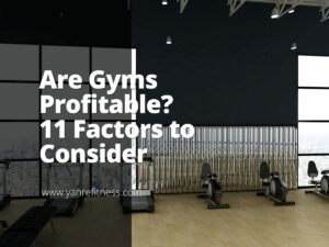 Sind Fitnessstudios rentabel? 11 zu berücksichtigende Faktoren 5