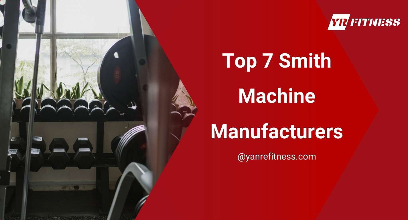 Top 7 Smith Machine Manufacturers 1