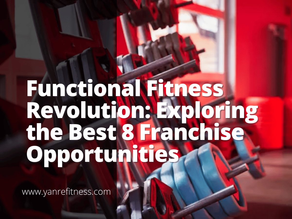 Functional Fitness Revolution : Explorer les 8 meilleures opportunités de franchise 1