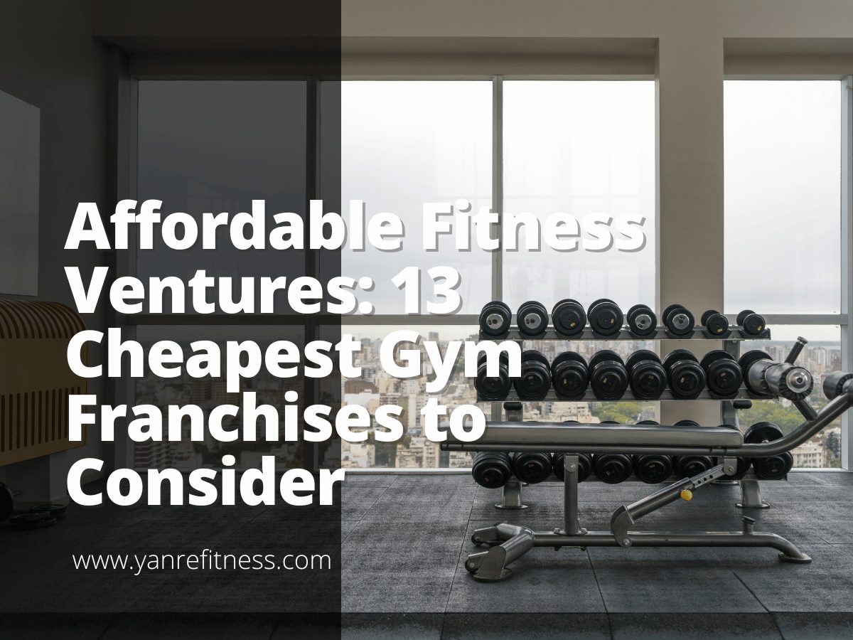 Erschwingliche Fitness-Unternehmen: 13 günstigste Fitnessstudio-Franchises, die Sie in Betracht ziehen sollten 1