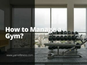 How To Manage a Gym? 11