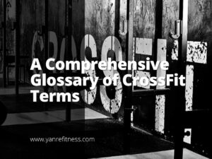 Um glossário abrangente de termos do CrossFit 7
