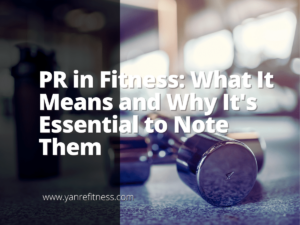 PR in Fitness: What It Means and Why It's Essential to Note Them 8