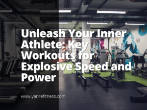 Entfesseln Sie Ihren inneren Athleten: Schlüsseltrainings für explosive Geschwindigkeit und Kraft 3