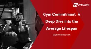 Gym Commitment: A Deep Dive Into The Average Lifespan 1