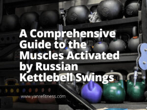 Um guia abrangente para os músculos ativados pelos balanços russos do Kettlebell 3