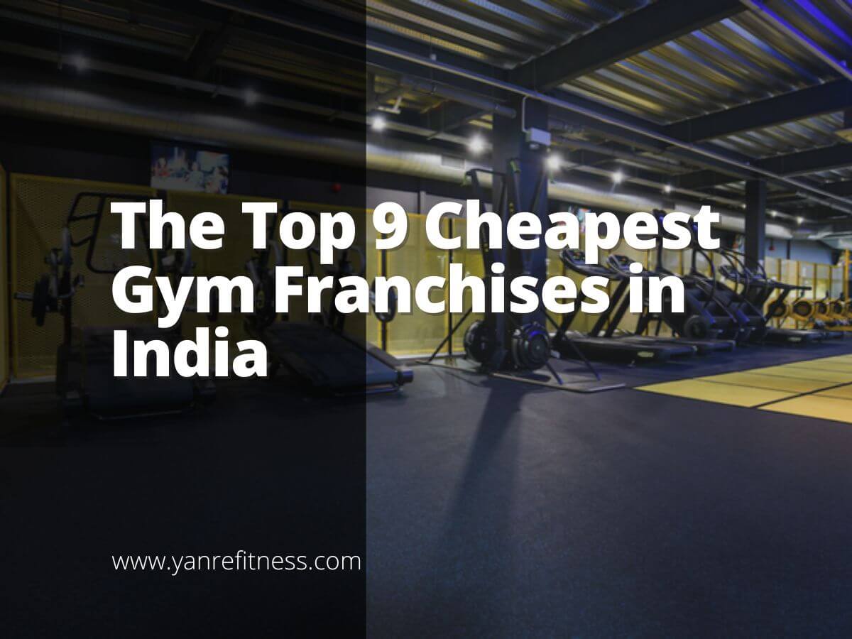 The Top 9 Cheapest Gym Franchises in India 1