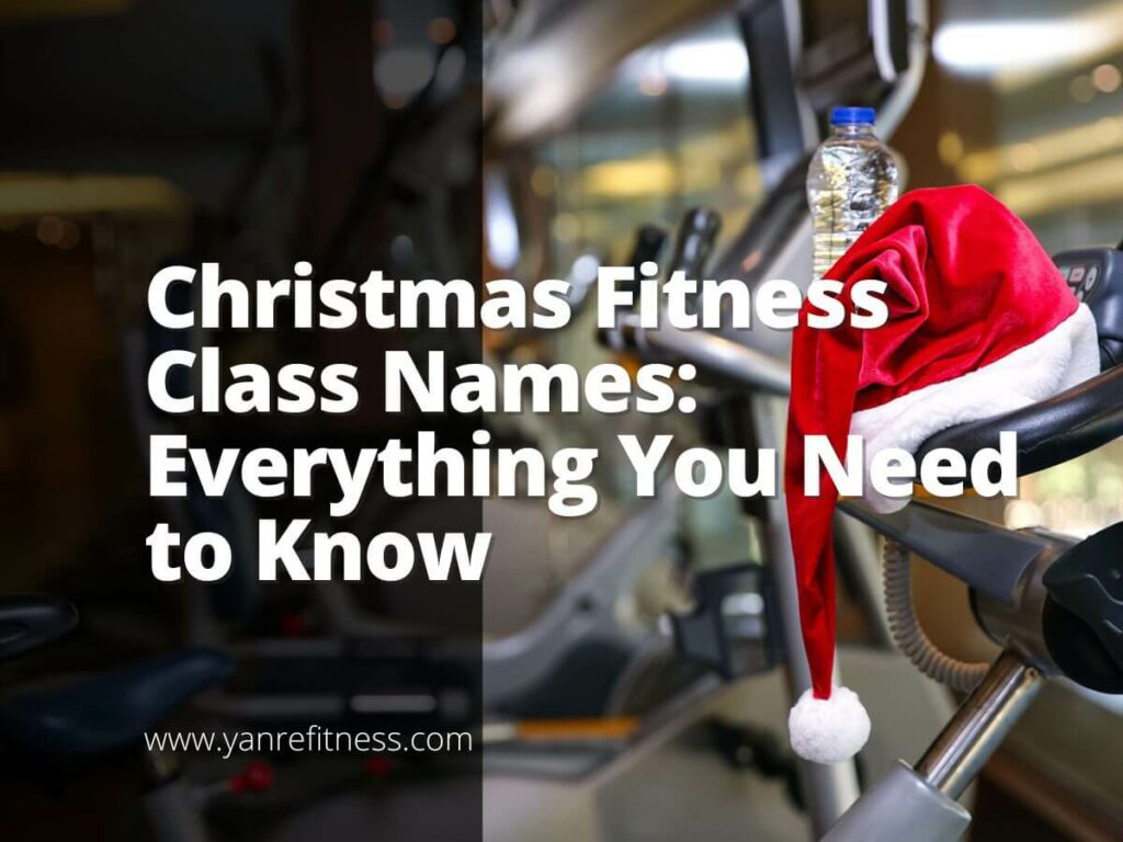 Christmas Fitness Class Names Everything You Need to Know YR Fitness