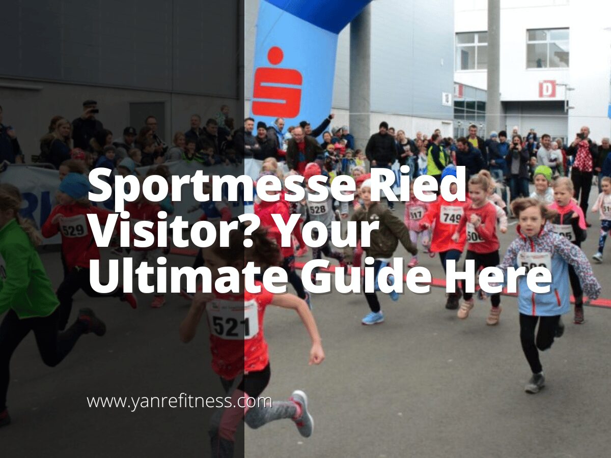 Sportmesse Ried Visitor? Your Ultimate Guide Here 1