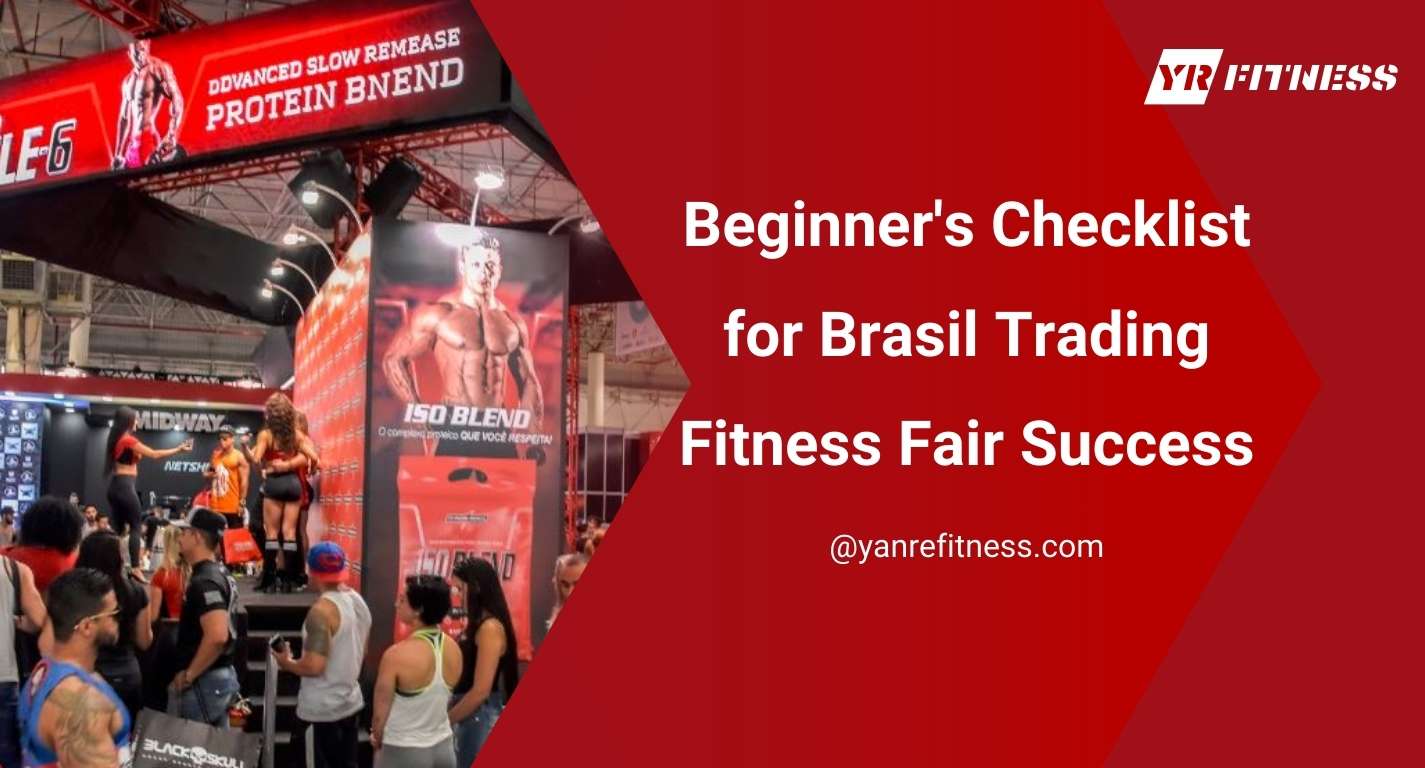 Beginner'S Checklist For Brasil Trading Fitness Fair Success 1