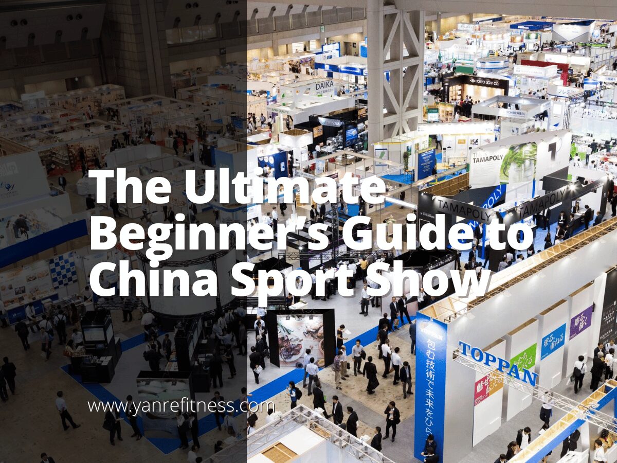 O guia definitivo para iniciantes no China Sport Show 1