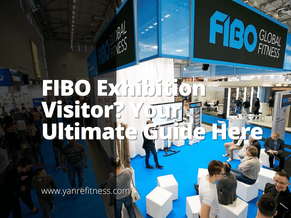 FIBO Exhibition Visitor? Your Ultimate Guide Here 1