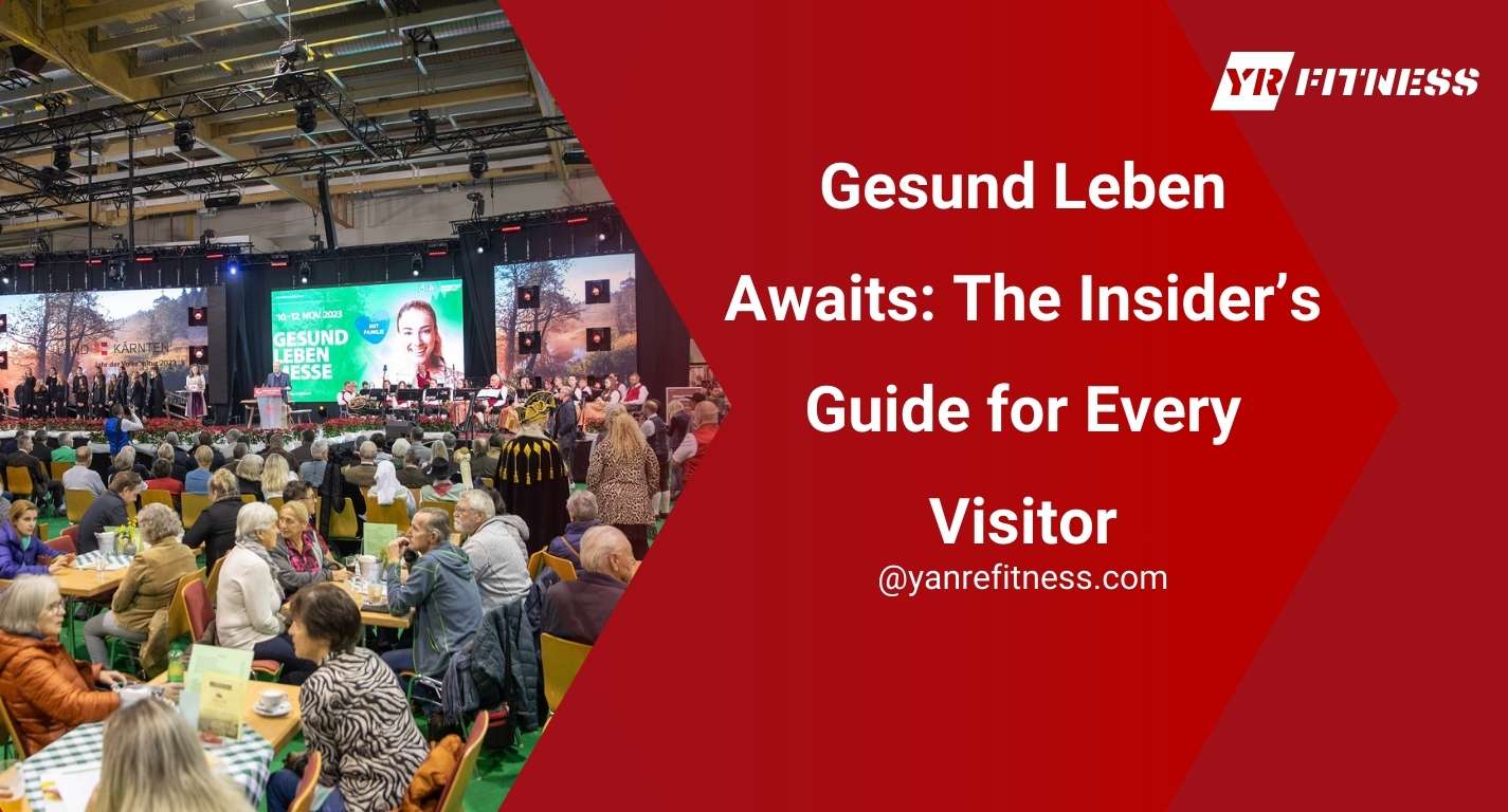 Gesund Leben Awaits: The Insider’s Guide For Every Visitor 1