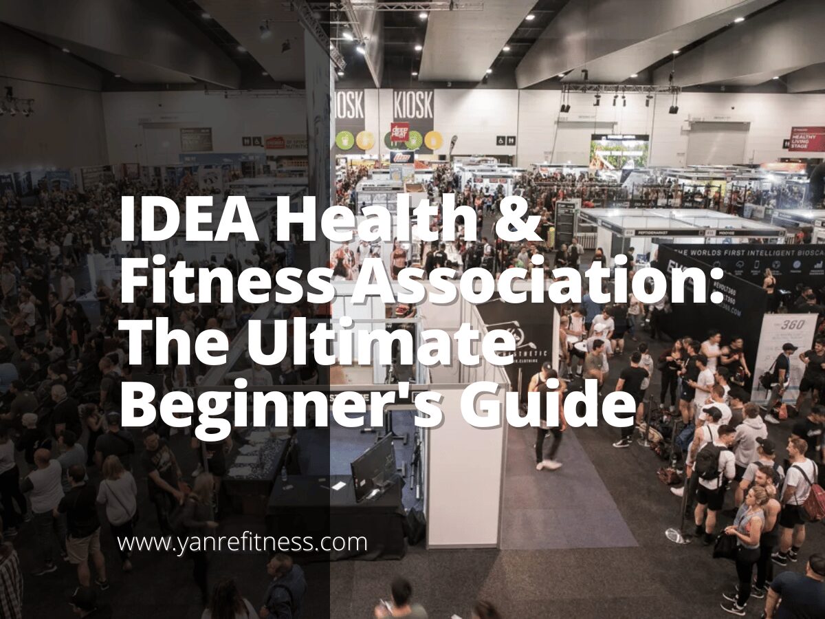 IDEA Health & Fitness Association: de ultieme beginnershandleiding 1