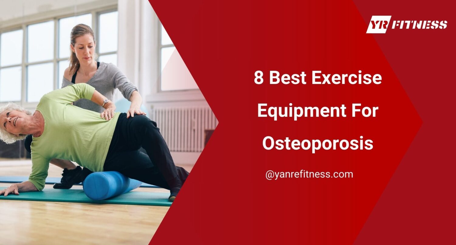 8 Best Exercise Equipment For Osteoporosis 1