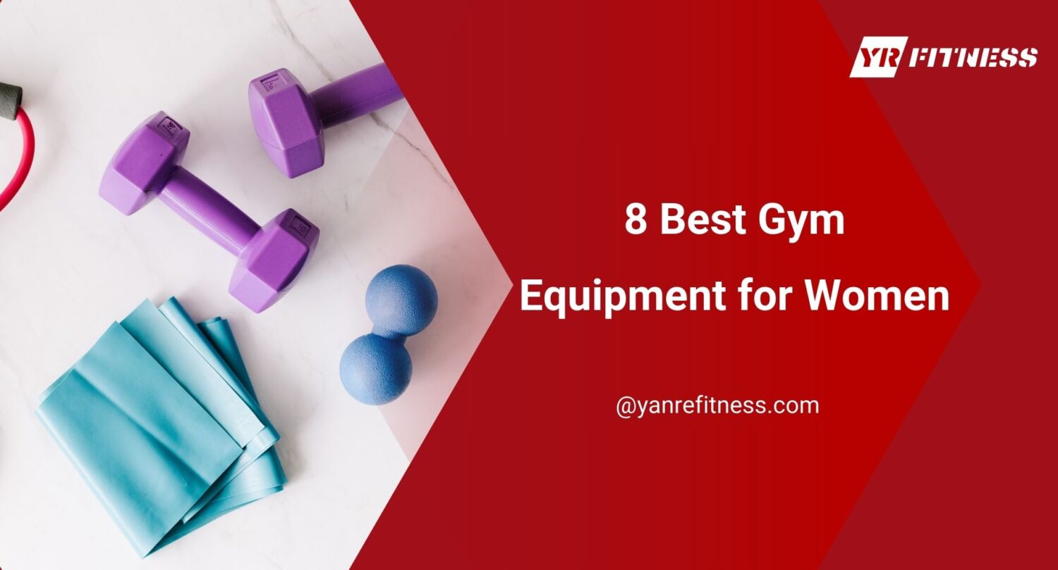 8 Best Gym Equipment For Women 1