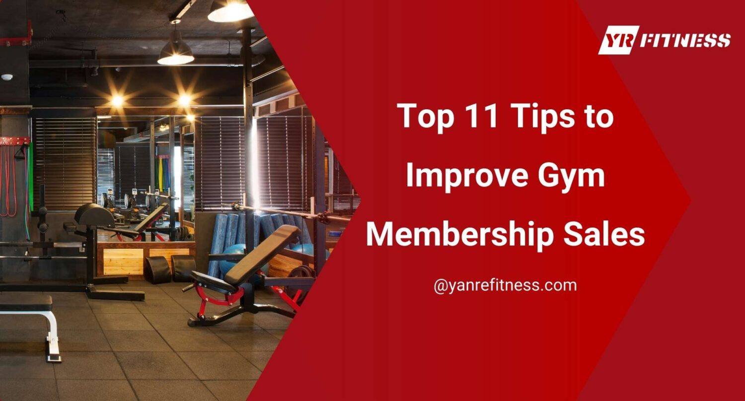 Top 11 Tips To Improve Gym Membership Sales 1