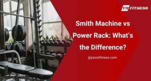 Smith Machine Vs Power Rack: What’s The Difference? 11