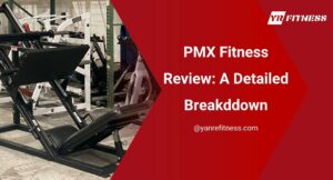 Pmx Fitness 리뷰: 자세한 분석 7