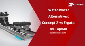 ウォーターローワーの代替品：Concept 2 vs Ergatta vs Topiom 4